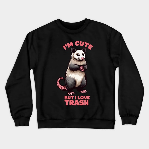 cute possum quote Crewneck Sweatshirt by MoDesigns22 